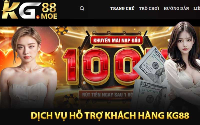 Trải Nghiệm Dịch Vụ Hỗ Trợ Khách Hàng KG88