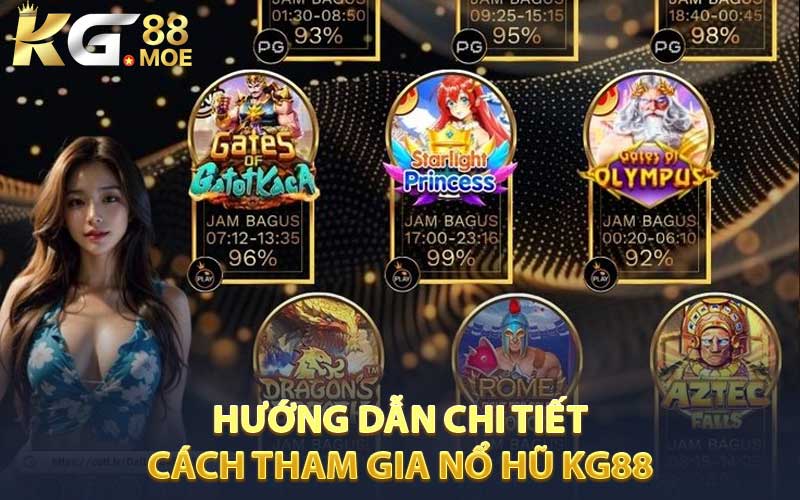 Hướng dẫn chi tiết cách tham gia nổ hũ KG88