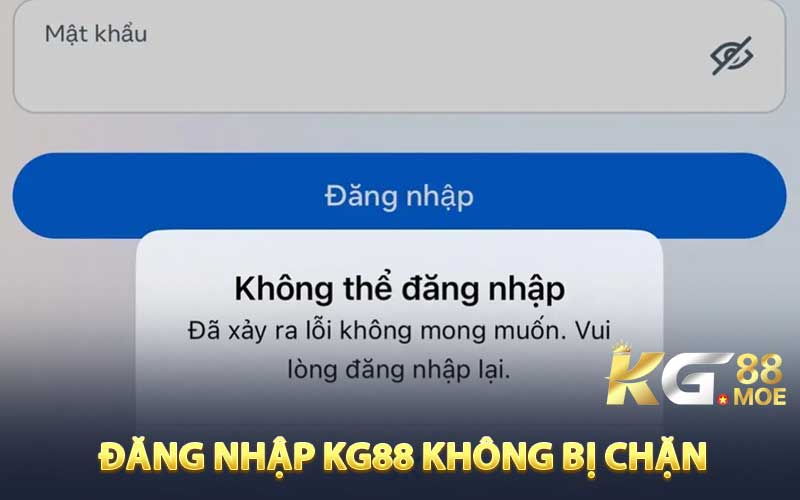 Thực hư vấn đề đăng nhập KG88 không bị chặn